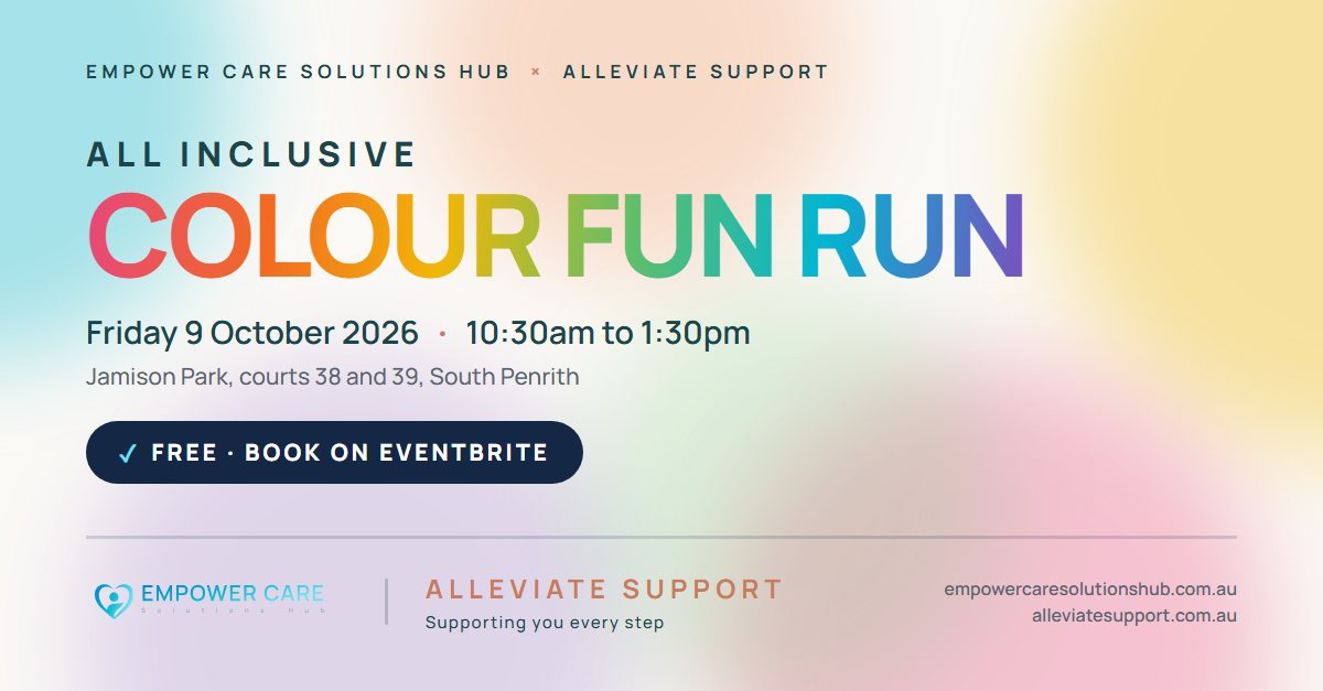 All Inclusive Colour Fun Run, Friday 9 October 2026, Jamison Park South Penrith. A free event run by Empower Care Solutions Hub and Alleviate Support.